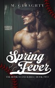Cover-Bild zum Titel 'Spring Fever (The Homestand Series, #2)' von 'Michael Geraghty'