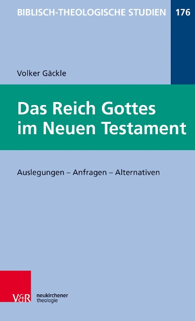 Das Reich Gottes im Neuen Testament - Volker Gäckle