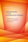 Cover-Bild zum Titel 'Anthroposophie und die Fortbildung der Religion' von ''