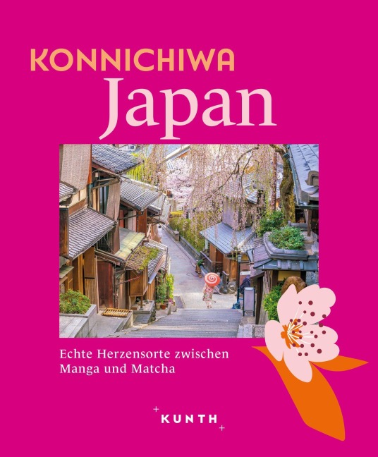 KUNTH Konnichiwa Japan - Eva Stadler, Jutta M. Ingala, Andrea Lammert