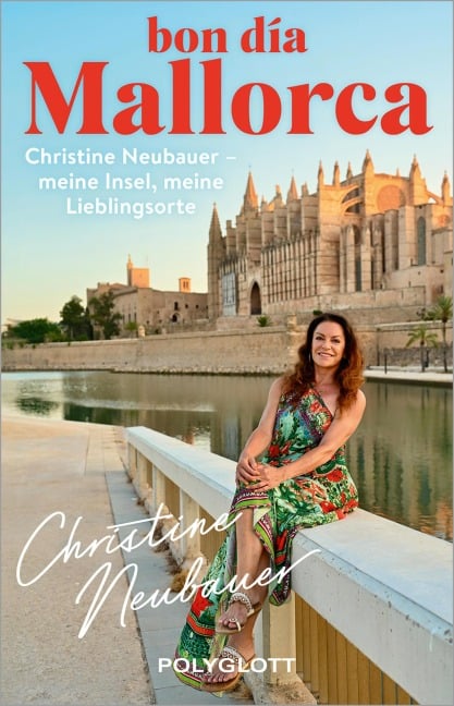 Bon día Mallorca! - Christine Neubauer
