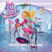 Cover-Bild zum Titel 'Barbie - Avventura stellare' von 'Mattel'