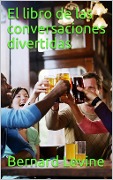 Cover-Bild zum Titel 'El libro de las conversaciones divertidas' von 'Bernard Levine'