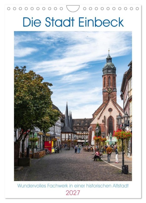 Die Stadt Einbeck (Wandkalender 2027 DIN A4 hoch), CALVENDO Monatskalender - Steffen Gierok-Latniak