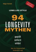 Cover-Bild zum Titel '94 Longevity-Mythen' von 'Holger Helmold'