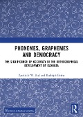 Phonemes, Graphemes and Democracy - Zandisile W. Saul, Rudolph Botha