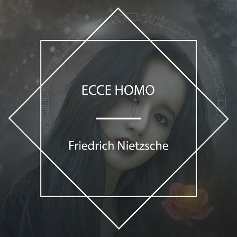 Ecce Homo - Friedrich Nietzsche, TimSC