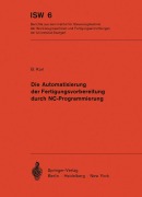 Cover-Bild zum Titel 'Die Automatisierung der Fertigungsvorbereitung durch NC-Programmierung' von 'B. Karl'