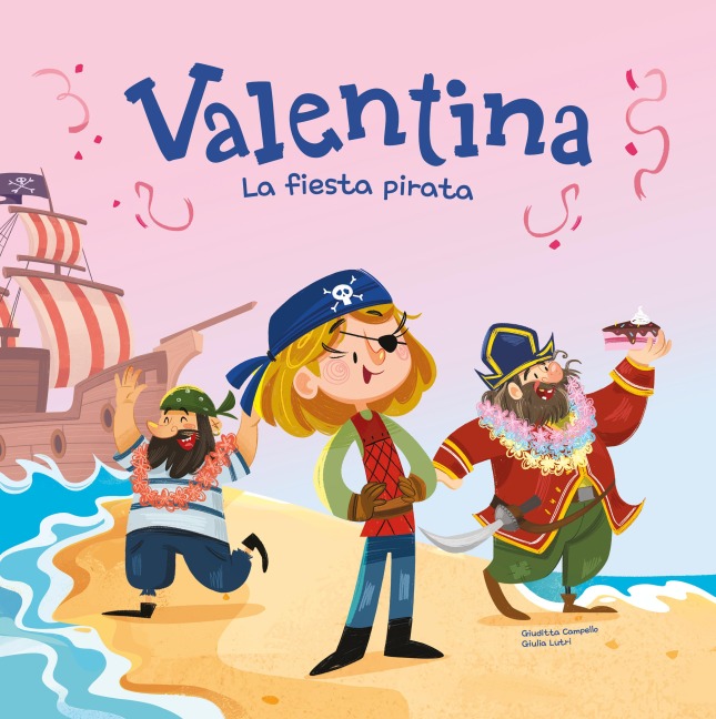 Valentina. La fiesta pirata - Giudita Campello