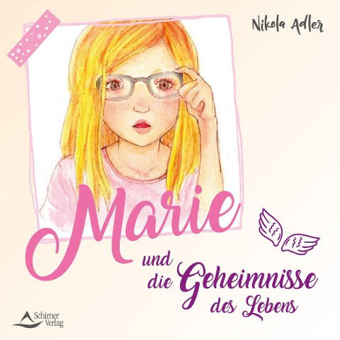 Marie und die Geheimnisse des Lebens - Nikola Adler