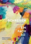 Cover-Bild zum Titel 'Schreiben - einfach so' von 'Andrea Goffart'