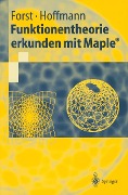 Cover-Bild zum Titel 'Funktionentheorie erkunden mit Maple®' von 'Wilhelm Forst, Dieter Hoffmann'
