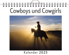 Cover-Bild zum Titel 'Cowboys und Cowgirls - (Wandkalender 2025, Kalender DIN A4 quer, Monatskalender im Querformat mit Kalendarium, das perfekte Geschenk)' von 'Clara Hartmann'