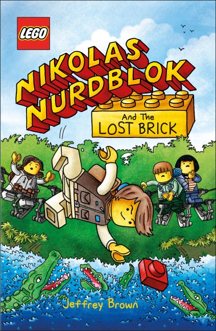 LEGO Nikolas Nurdblok and the Lost Brick - Jeffrey Brown