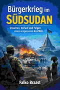 Cover-Bild zum Titel 'Bürgerkrieg im Südsudan' von 'Falko Braast'