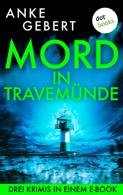 Mord in Travemünde - Anke Gebert