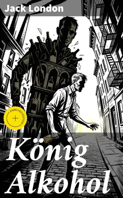 König Alkohol - Jack London