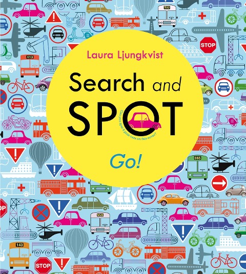 Search and Spot: Go! - Laura Ljungkvist