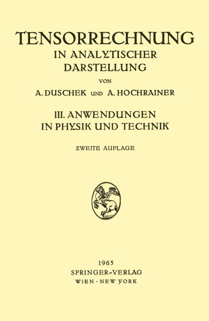 Grundzüge der Tensorrechnung in Analytischer Darstellung - August Hochrainer, Adalbert Duschek