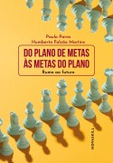 Do plano de metas às metas do plano - Paulo Paiva, Humberto Falcão Martins
