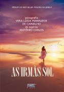 As Irmãs Sol - Vera Lúcia Marinzeck de Carvalho, Antônio Carlos