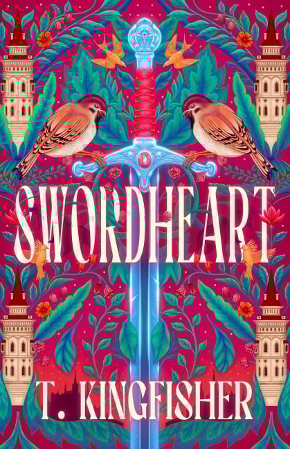 Swordheart - T. Kingfisher