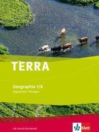TERRA Geographie für Thüringen - Ausgabe für Regelschulen (Neubearbeitung). Schülerbuch Klasse 7/8 - 