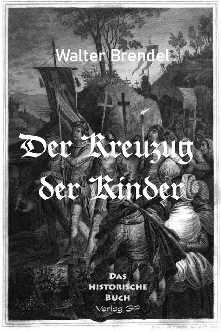 Der Kreuzzug der Kinder - Walter Brendel