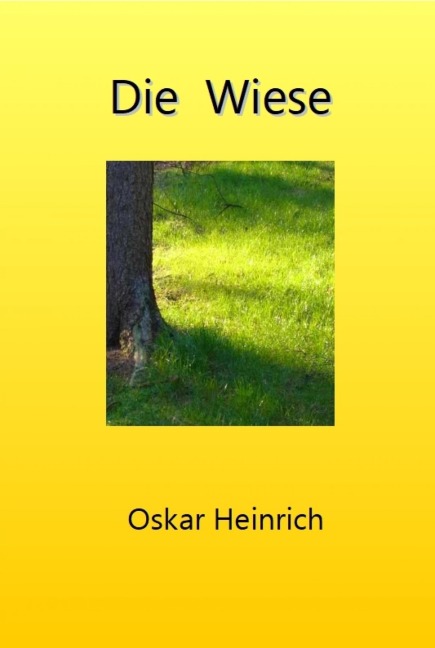 Die Wiese - Oskar Heinrich