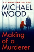 Making of a Murderer - Michael Wood