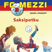 Cover-Bild zum Titel 'FC Mezzi 3 - Saksipotku' von 'Daniel Zimakoff'