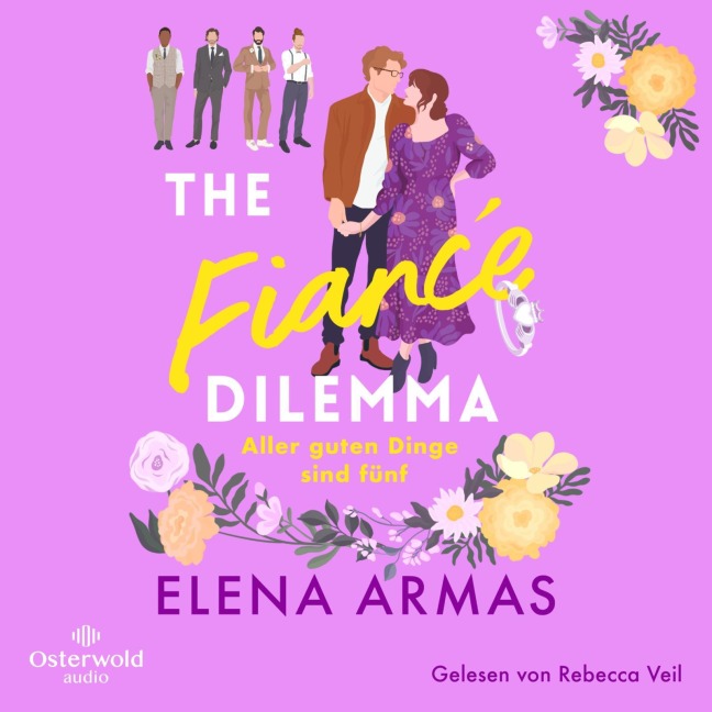 The Fiancé Dilemma ¿ Aller guten Dinge sind fünf - Elena Armas