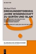 Cover-Bild zum Titel 'Dreihundertdreißig Jahre Wissenschaft zu Qur'an und Islam' von 'Michael Fisch'