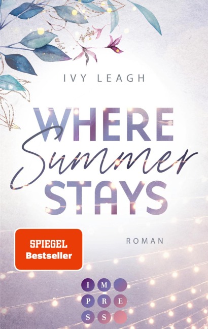 Where Summer Stays (Festival-Serie 1) - Ivy Leagh