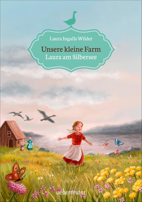 Unsere kleine Farm - Laura am Silbersee (Unsere kleine Farm, Bd. 4) - Laura Ingalls Wilder