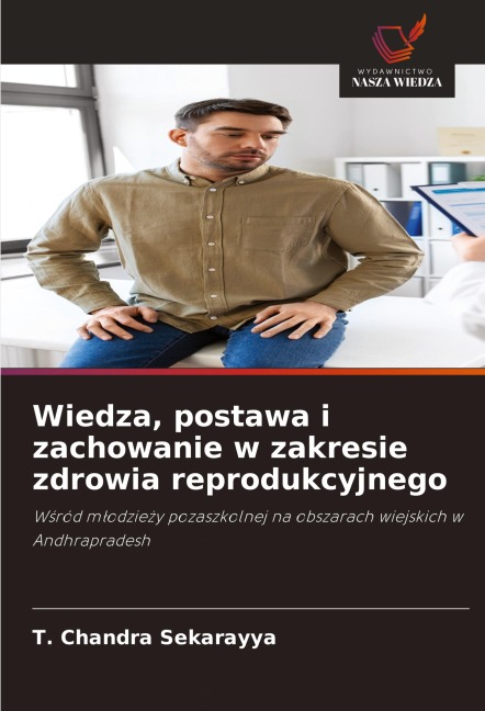 Wiedza, postawa i zachowanie w zakresie zdrowia reprodukcyjnego - T. Chandra Sekarayya