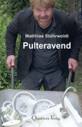 Cover-Bild zum Titel 'Pulteravend' von 'Matthias Stührwoldt'