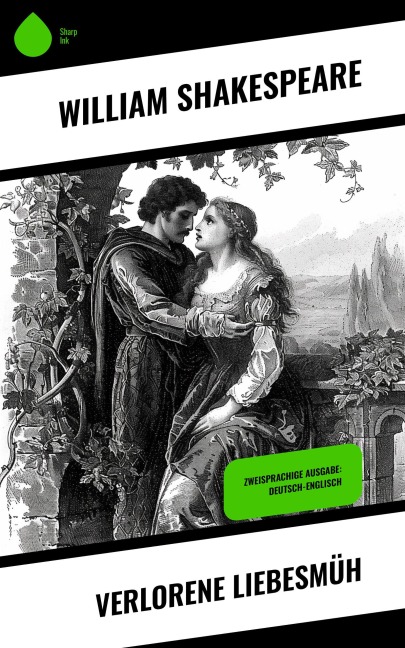 Verlorene Liebesmüh - William Shakespeare