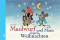 Der Maulwurf und die Maus feiern Weihnachten - Zdenek Miler