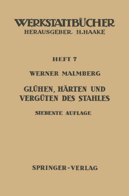 Glühen, Härten und Vergüten des Stahles - W. Malmberg