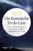 Die Kosmische To-do-Liste - Ronald Pierre Schweppe, Aljoscha Long