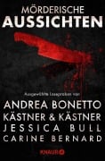 Cover-Bild zum Titel 'Mörderische Aussichten: Thriller & Krimi bei Droemer Knaur #13' von 'Kästner & Kästner, Andrea Bonetto, Henrik Fexeus, Ashley Kalagian Blunt, Judith Gridl'