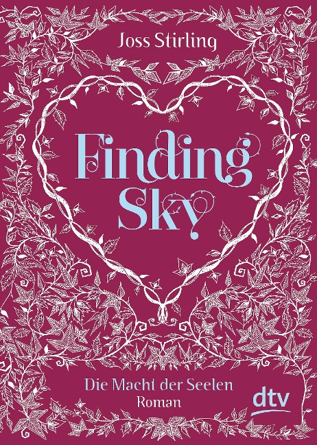 Finding Sky Die Macht der Seelen - Joss Stirling