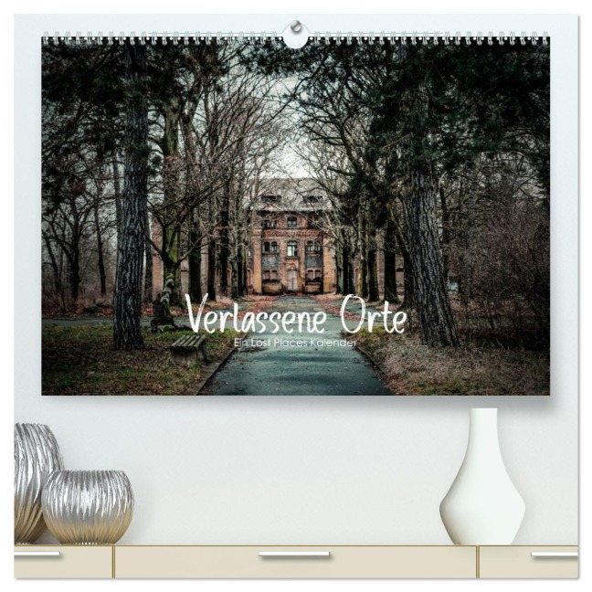 Verlassene Orte - Ein Lost Places Kalender (hochwertiger Premium Wandkalender 2026 DIN A2 quer), Kunstdruck in Hochglanz - HIGHLIGHT. photo Maxi Sängerlaub