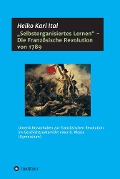 "Selbstorganisiertes Lernen" - Die Französische Revolution von 1789 - Heiko Karl Ital