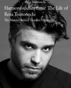 Cover-Bild zum Titel 'Harmonious Rhythms: The Life of Reza Tootoonchi' von 'Reza Tootoonchi'