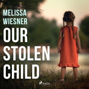Cover-Bild zum Titel 'Our Stolen Child' von 'Melissa Wiesner'