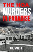 The HOA Murders in Paradise - Mb Warren