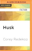 Husk - Corey Redekop
