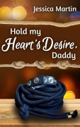 Cover-Bild zum Titel 'Hold my Heart's Desire, Daddy' von 'Jessica Martin'